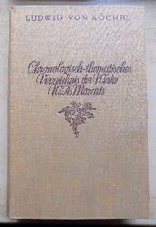 Kchel, Ludwig Ritter von  Chronologisch-thematisches Verzeichnis smtlicher Tonwerke Wolfgang Amade Mozarts. 