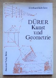 Schrder, Eberhard  Drer - Kunst und Geometrie - Drers knstlerisches Schaffen aus der Sicht seiner Underweysung. 