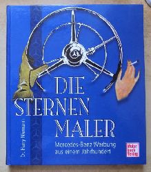 Niemann, Harry  Die Sternenmaler - Mercedes-Benz Werbung aus einem Jahrhundert. 