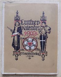 Buchwald, Georg  Luther-Kalender fr das Jahr 1909. 