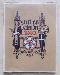 Buchwald, Georg  Luther-Kalender fr das Jahr 1910. 