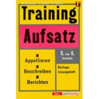 Brückner, Renate / Höffer, Ulrich / Weber, Ursula  Training Aufsatz. Appellieren, Beschreiben, Berichten. RSR. 5./6. Schuljahr. 