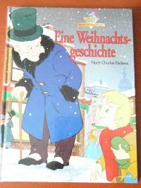 Charles Dickens/ Andre van Gool & Michel Loiseaux &  Anne M. Lefevre (Illustrator)  Eine Weihnachtsgeschichte 