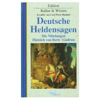 Neu erz. v. Rauhof, Carl Peter.  Deutsche Heldensagen. Die Nibelungen, Dietrich von Bern, Gudrun. 