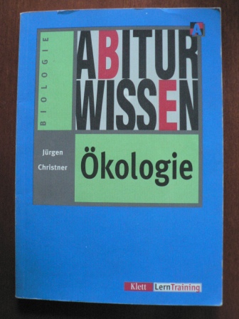 Christner, Jürgen  Abiturwissen Ökologie. 