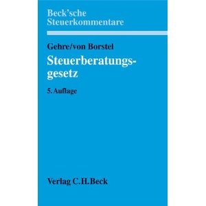 Gehre, Horst/von Borstel, Rainer  Steuerberatungsgesetz 