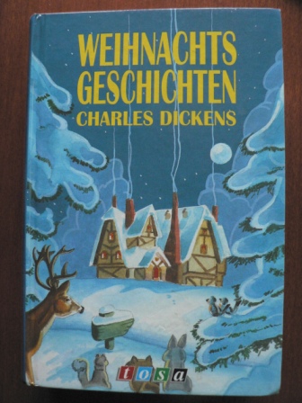 Charles Dickens/Gustav Meyrink (Übersetz.)  Weihnachtsgeschichten 