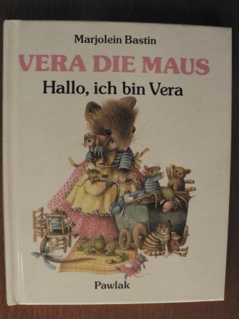 Bastin, Marjolein/Janssen, Hildegard & Massburg, Veronika (Übersetz.)  Vera die Maus. Hallo, ich bin Vera. 