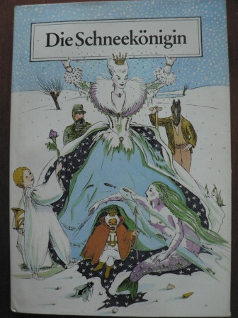 Hannelore Teutsch (Illustr.)  Die Schneekönigin : Sechs Märchen aus der Weltliteratur 
