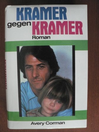 Avery Corman/Jürgen Abel (Übersetz.)  Kramer gegen Kramer 