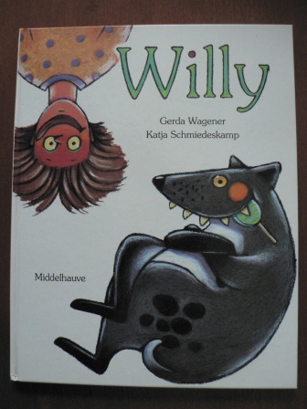 Wagener, Gerda / Schmiedeskamp, Katja (Illustr.)  Willy. Eine Geschichte 
