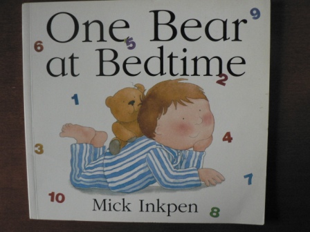 Inkpen, Mick  One Bear at Bedtime 