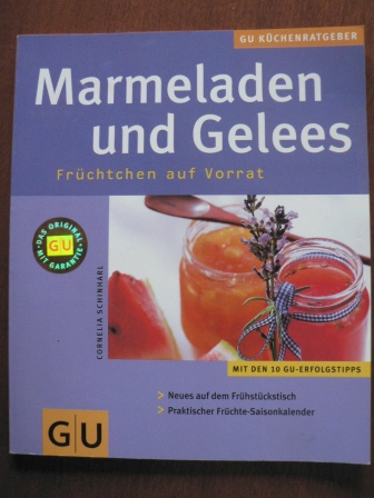 Schinharl, Cornelia  Marmeladen & Gelees - Früchtchen auf Vorrat 