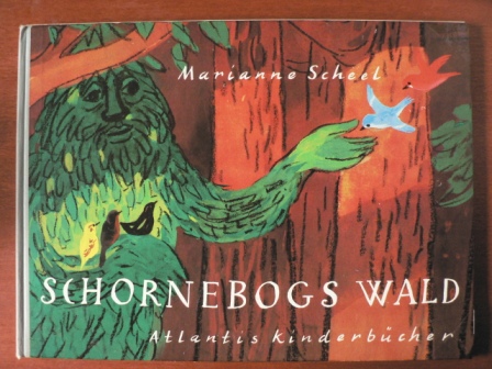 Marianne Scheel  Schornebogs Wald. Eine Geschichte von zwei Brüdern und zwei verschwundenen Vögeln 
