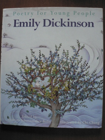 Frances Schoonmaker/Chi Chung (Illustr.)  Poetry for Young People: Emily Dickinson 