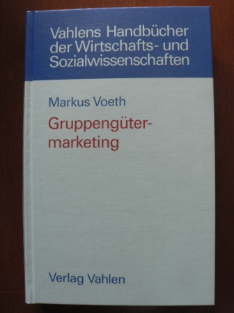 Voeth, Markus  Gruppengütermarketing. 