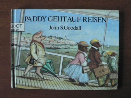Goodall, John S.  Paddy geht auf Reisen. 