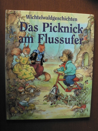 René Cloke/Gerda Bereit (Übersetz.)  Wichtelwaldgeschichten: Das Picknick am Flussufer 