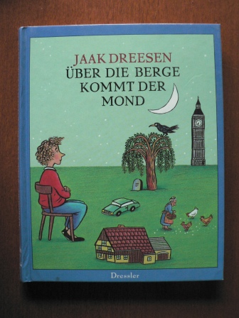 Jaak Dreesen/Helga van Beuningen (Übersetz.)  Über die Berge kommt der Mond 