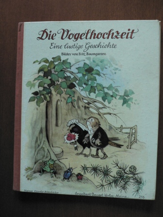 Fritz Baumgarten  Die Vogelhochzeit. Eine lustige Geschichte 