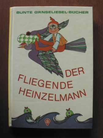 Eble, Thea  Der fliegende Heinzelmann. 