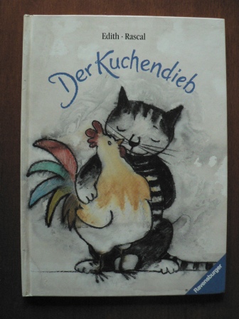 Edith / Rascal/Rainer Moritz (Übersetz.)  Der Kuchendieb. 