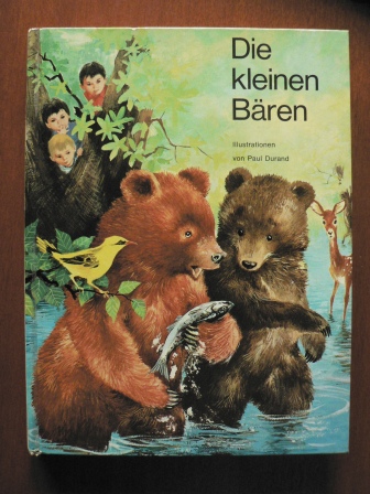 Paul Durand (Illustr.)/Anne-Marie Dalmais (Text)/Athina Kotzamanis (Übersetz.)  Die kleinen Bären 