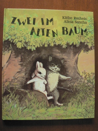 Käthe Recheis/Alicia Sancha (Illustr.)  Zwei im alten Baum 