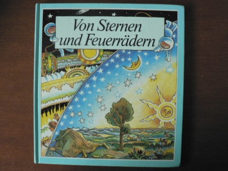 Dieter B. Herrmann/Hans-Eberhard Ernst (Illustr.)  Von Sternen und Feuerrädern 