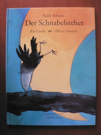 Schami, Rafik / Cools, Els / Streich, Oliver  Der Schnabelsteher 