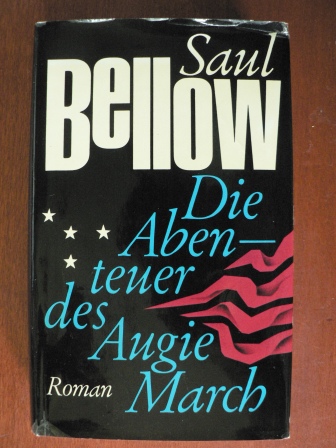 Saul Bellow  Die Abenteuer des Augie March 