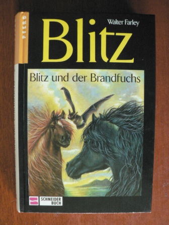 Farley, Walter  Blitz und der Brandfuchs. (Bd. 8). (Ab 10 J.). 