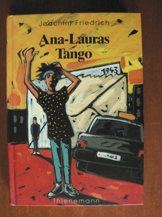 Friedrich, Joachim  Ana-Lauras Tango 