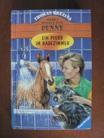 Thomas Brezina/Bernhard Förth (Illustr.)  Sieben Pfoten für Penny: Ein Pferd im Badezimmer (Band 11) 