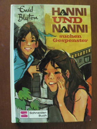Blyton, Enid  Hanni und Nanni suchen Gespenster. (Bd. 7). (Ab 10 J.). 