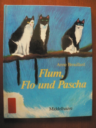 Brouillard, Anne  Flum, Flo und Pascha. 