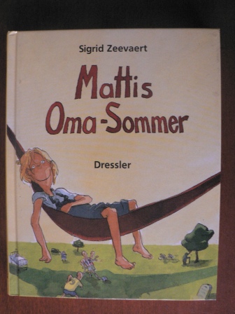 Sigrid Zeevaert/Kerstin Meyer (Illustr.)  Mattis Oma-Sommer 