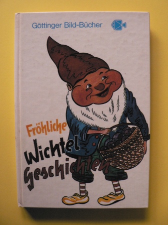 Reinehr, Wilfried  Fröhliche Wichtel-Geschichten. 