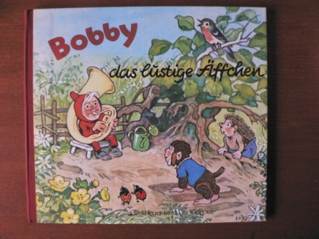 Liselotte Burger/Fritz Baumgarten (Illustr.)  Bobby, das lustige Äffchen 