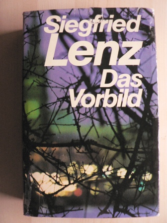 Siegfried Lenz  Das Vorbild 