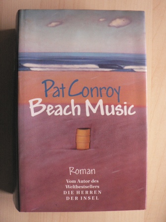 Pat Conroy/Achim Kiel (Buchkunst)  Beach Music 