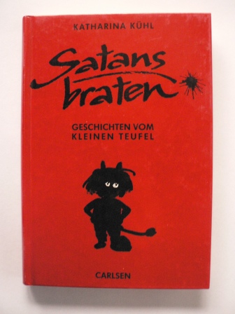 Kühl, Katharina/Lange, Dieter (Illustr.)  Satansbraten. Geschichten vom kleinen Teufel (Ab 8 J.) 