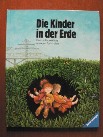 Pausewang, Gudrun / Fuchshuber, Annegert (Illustr.)  Die Kinder in der Erde. Ein Märchen 