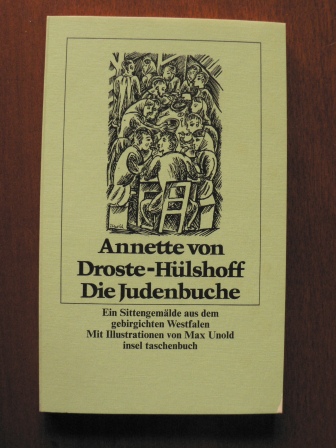 Droste-Hülshoff, Annette von/Unold, Max (Illustr.)  Die Judenbuche. Ein Sittengemäde aus dem gebirgichten Westfalen 