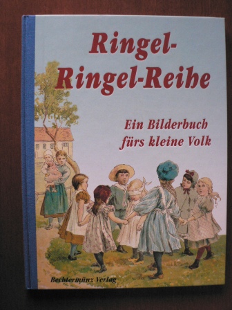 Ursula Abels/L. Voigt (Illustr.)  Ringel-Ringel-Reihe. Ein Bilderbuch fürs kleine Volk 