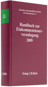 Deutsches wissenschaftliches Institut der Steuerberater e.V., Deutsches  Handbuch zur Einkommensteuerveranlagung 2009 