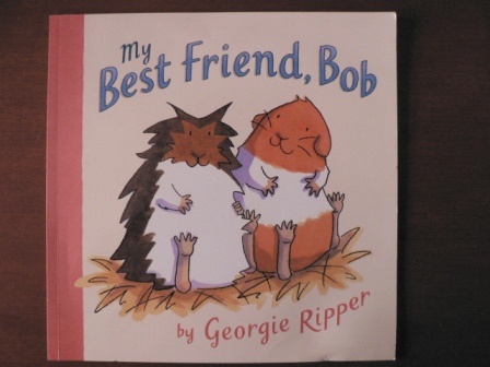 Georgie Ripper  My Best Friend, Bob 