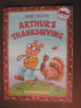 Marc Brown  An Arthur Adventure: Arthur`s Thanksgiving 