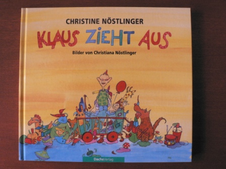Nöstlinger, Christine & Christiana  Klaus zieht aus 