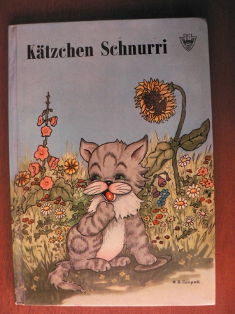 M.B. Cooper (Illustr.)/Gerda Stickforth (Text)  Kätzchen Schnurri 
